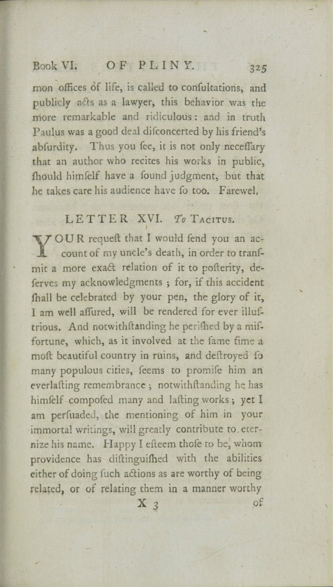 Pliny the Younger's letter to his friend Tacitus, the Roman historian, describing the eruption of Mount Vesuvius. This 1777 two-volume edition of Pliny's letters is from the Harry F. Guggenheim Collection.